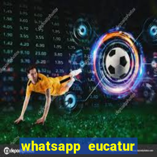 whatsapp eucatur porto velho